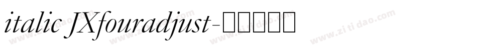 italic JXfouradjust字体转换